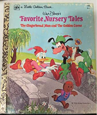 Walt Disney's Favorite Nursery Tales, the Gingerbread Man and the Golden Goose