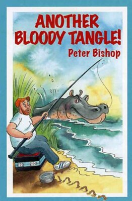 Another Bloody Tangle! By Peter Bishop
