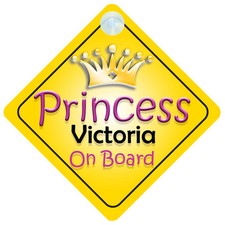 Princess Victoria On Board Girl Car Sign Child/Baby Gift/Present 002