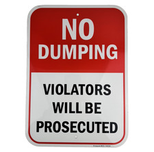 NO DUMPING Sign 10"x13" - Violators Will Be Prosecuted - Reflective Metal Sign