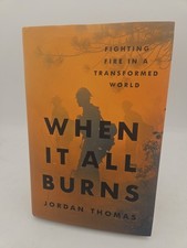 When It All Burns Jordan Thomas HC DJ VG Condition 1st O2