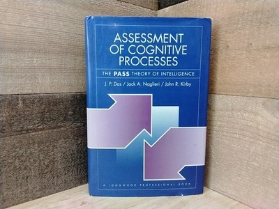 Assessment Of Cognitive Processes The Pass Theory Of Intelligence 