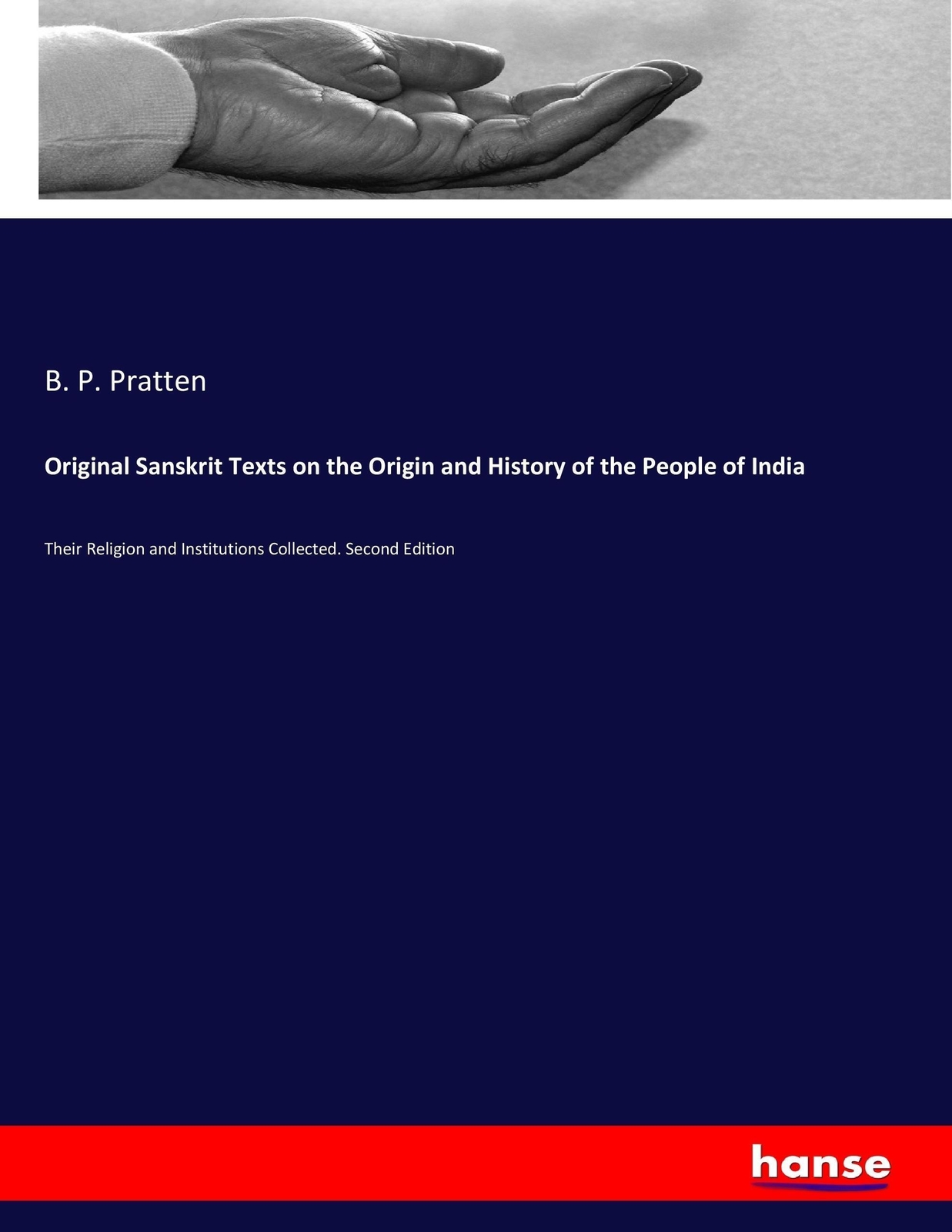 Original Sanskrit Texts On The Origin And History Of The People Of