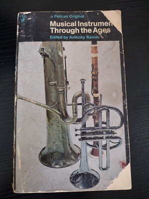Musical Instruments through the ages Paperback (1966) pelican books