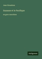 Jean Giraudoux | Suzanne Et Le Pacifique | Taschenbuch | FranzöSisch (2025)