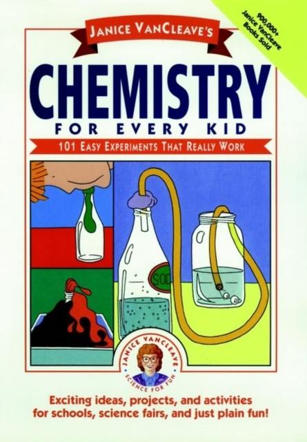 Janice Vancleaves Chemistry for Every Kid by JP Vancleave PAPERBACK