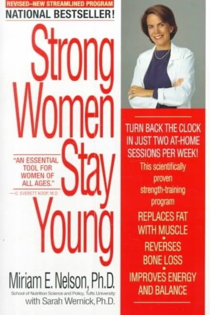 Strong Women Stay Young : Revised Edition by Miriam Nelson (2000, Trade ...