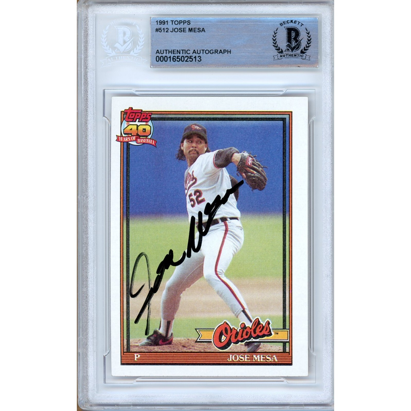 Jose Mesa Baltimore Orioles Auto 1991 Topps Baseball #512 Signed BAS Auth Slab
