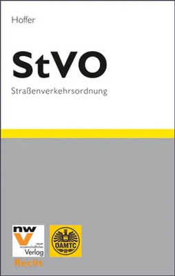 StVO Straßenverkehrsordnung 1960 idF der 21. Novelle vom 09. 06. 2005