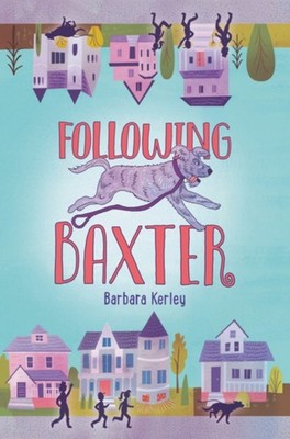 Following Baxter Hardcover Barbara Kerley