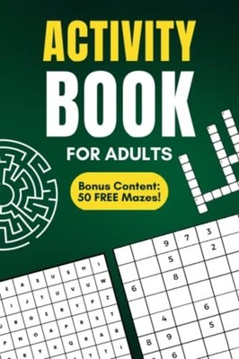 Activity Book For Adults Bonus Content: 50 FREE Mazes! -  NEW INDIEPRENUER. P 20