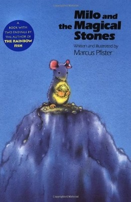 Milo and the Magical Stones - hardcover Pfister, Marcus|Martens, Marianne