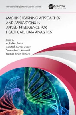 Machine Learning Approaches and Applications in Applied Intelligence for Healthc