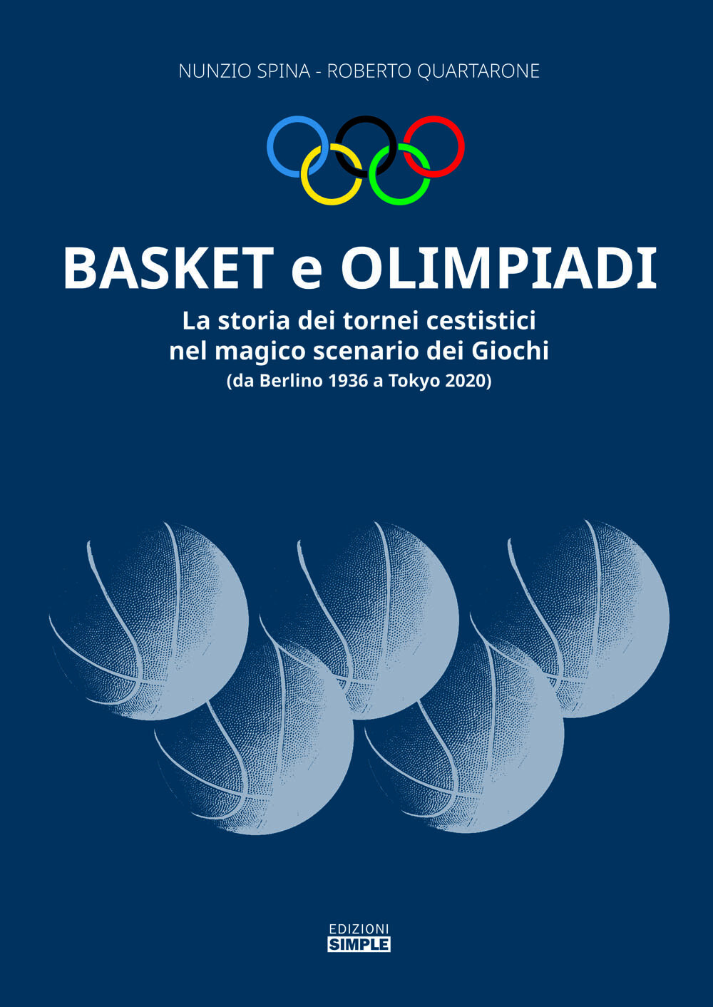 BASKET E OLIMPIADI La storia dei tornei cestistici Giochi 2°ediz. SIMPLE 2024