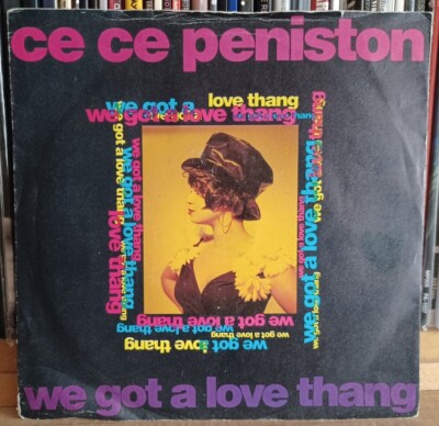 (9) Ce Ce Peniston - We Got A Love Thang 7''