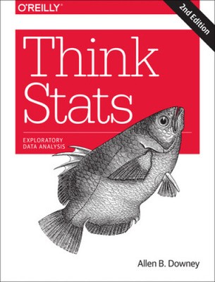 Think STATS: Exploratory Data Analysis by Downey, Allen B. [Paperback]
