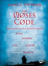 Der Moses-Code: Der Schlüssel zur Manifestation von Jame... | Buch | Zustand gut