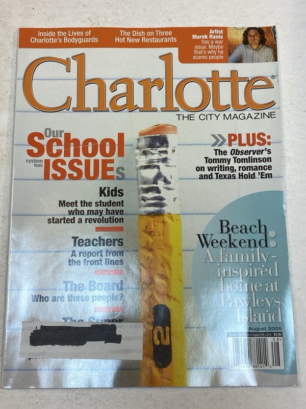 Charlotte Magazine NC Aug 8 2005 School Marek Ranis Art Bodyguard Pawleys Island