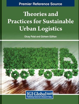 Theories and Practices for Sustainable Urban Logistics by Olcay Polat Hardcover