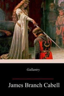 Gallantry: Dizain Des Fetes Galantes