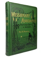 MISSIONARY ANECDOTES BY REV. WILLIAM MOISTER 1875 FIRST EDITION