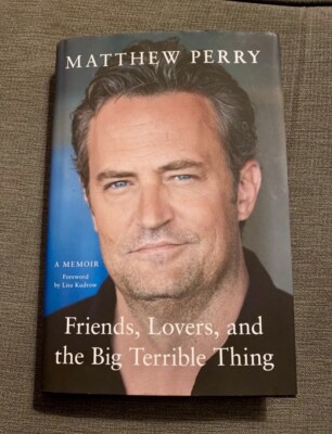 Matthew Perry - Friends, Lovers, and the Big Terrible Thing (Hardback)