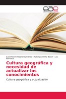 Susel Noemí Alejandre JiméNez (U. A.) | Cultura GeográFica Y Necesidad De...