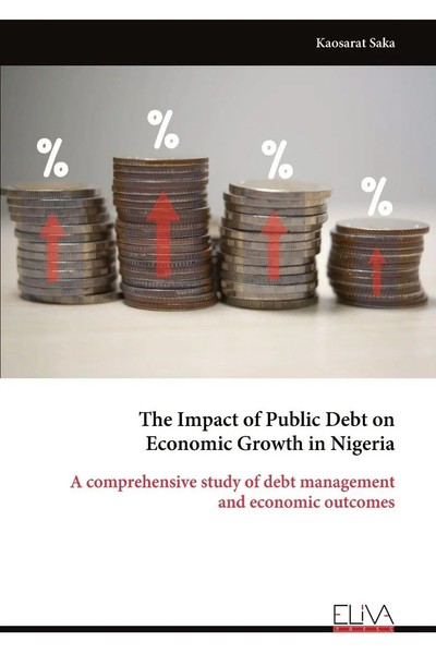 The Impact Of Public Debt On Economic Growth In Nigeria Kaosarat Saka Buch 2024-image