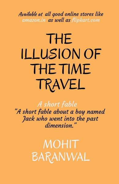 Mohit Baranwal | The Illusion Of The Time Travel | Taschenbuch | Englisch (2021)-image