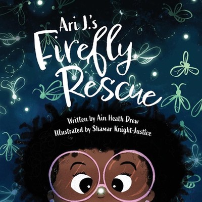 Ari J.'s Firefly Rescue by Ain Heath Drew Paperback Book