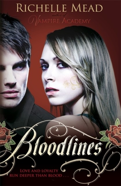 Bloodlines (book 1) by Richelle Mead (Paperback Book)