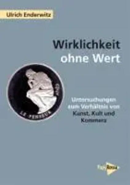 Wirklichkeit Ohne Wert | Ulrich Enderwitz | Deutsch | Taschenbuch | 388 S.-image