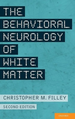 Christopher Filley | Behavioral Neurology of White Matter (Revised) | Buch
