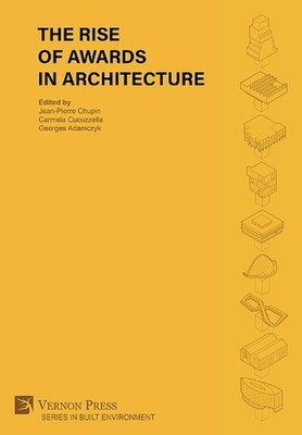 The Rise of Awards in Architecture by Jean-Pierre Chupin (English) Hardcover Boo