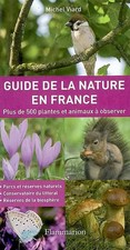 Naturführer Frankreich: Über 500 Pflanzen und Tiere zum Beobachten, Michel