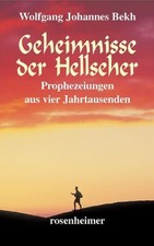Geheimnisse der Hellseher (Prophezeiung, Prophet, Vision, Seher, Apokalypse ...)