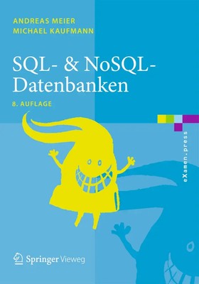 SQL- & NoSQL-Datenbanken | Andreas Meier (u. a.) | Deutsch | Taschenbuch