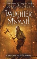 Lori Holmes | Daughter Of Ninmah | Buch | Englisch (2020) | The Ancestors Saga