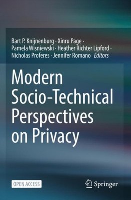 Modern Socio-Technical Perspectives on Privacy by Bart P. Knijnenburg PAPERBACK
