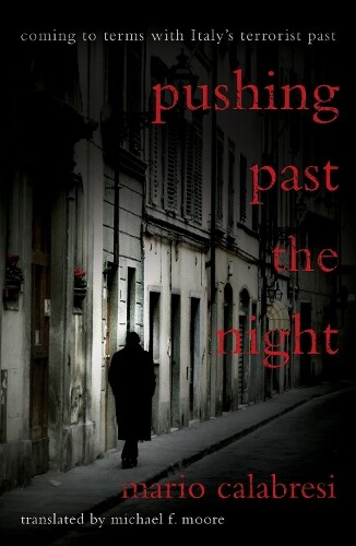 Mario Calabresi Pushing Past the Night (Tascabile)