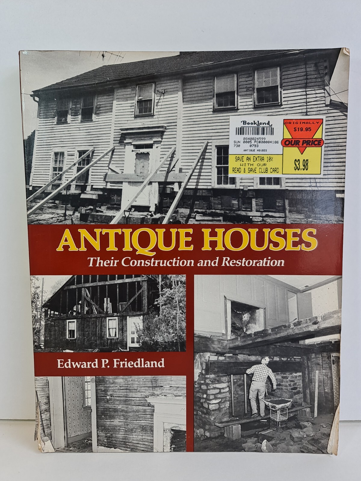 Antique Houses: Their Construction & Restoration by E Friedland (Paperback 1990)