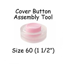 Cover Covered Button Assembly Tool - Size 60 1 1/2" - 38mm 