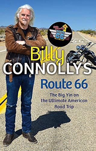 Billy Connolly's Route 66: The Big Yin on the Ultimate American Road Trip [Hardc