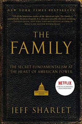 The Family: A Study of Power, - Paperback, by Sharlet Jeff - Acceptable n