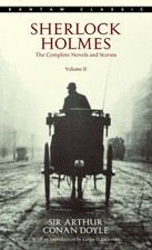 Sherlock Holmes: The Complete Novels and Stories, Volume II (Bantam Classic)