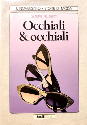 Brille & Brille, Modegeschichten. Giuseppe Pellissetti. Zanfi Ed. 1990