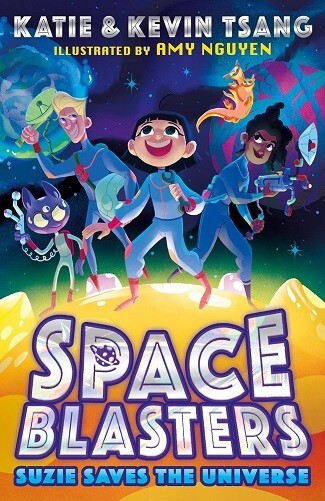 Space Blasters, Suzie Saves the Universe By Katie and Kevin Tsang NEW Paperback