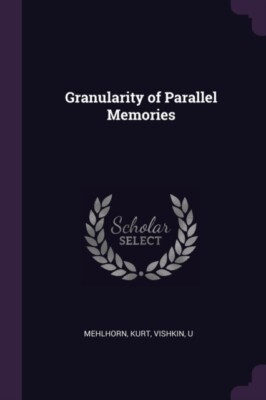 Mehlhorn - Granularität paralleler Erinnerungen - Neues Taschenbuch oder Softbac - J555z