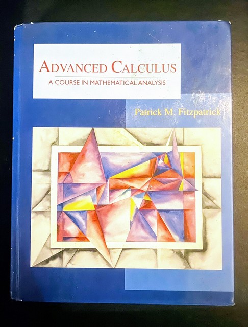 Advanced Calculus A Course In Mathematical Analysis Patrick M Fitzpatrick 1995 Hardcover For Sale Online Ebay