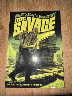 Doc Savage #7: The Lost Oasis and The Sargasso Ogre First Printing Jan 2018 New